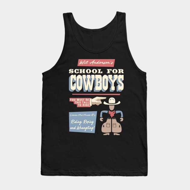 Wil Anderson's School for Cowboys Tank Top by robotrobotROBOT